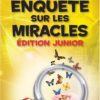 ENQUETE SUR LES MIRACLES