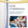 La foi à l’adolescence