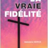 Entrer dans la vraie fidélité