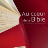 Au Cœur de la Bible