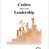 Croître dans son Leadership