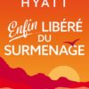 Enfin libéré du surmenage