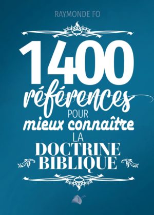 1400 références, pour mieux connaître la doctrine biblique