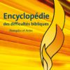 Encyclopédie des difficultés bibliques 5 Evangiles et Actes