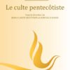 Le culte pentecôtiste