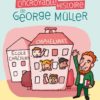 L'incroyable histoire de George Müller