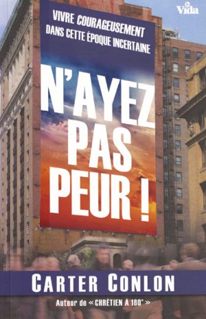 N’ayez pas peur !