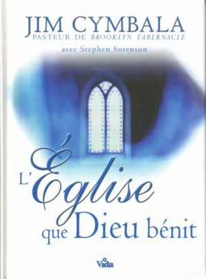 L'EGLISE QUE DIEU BENIT