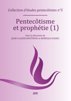 PENTECOTISME ET PROPHETIE (Etude 5)