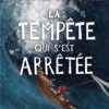 La tempête qui s´est arrêtée