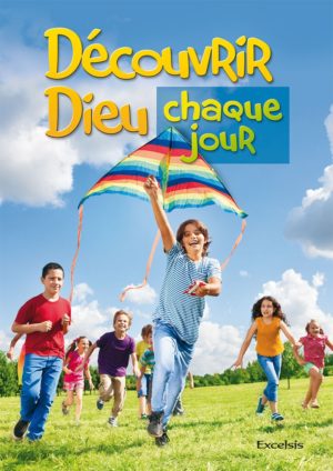 DECOUVRIR DIEU CHAQUE JOUR