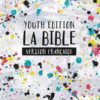 YOUTH BIBLE VERSION FRANCAISE