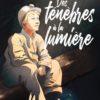 Des ténèbres à la lumière