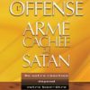 L'offense, arme cachée de Satan