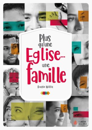 Plus qu'une Église… une famille