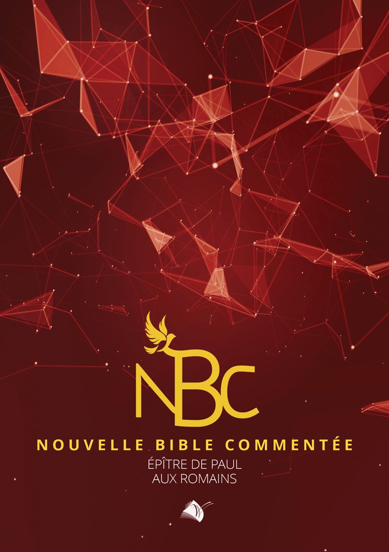 NOUVELLE BIBLE COMMENTÉE (Romains)