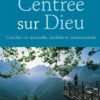 Centrée sur Dieu