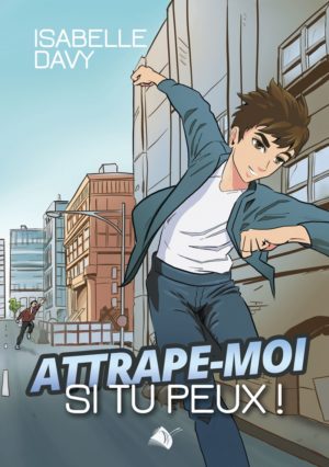 Attrape-moi si tu peux !