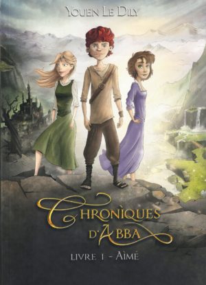 Chroniques d'Abba. Livre 1 Aimé