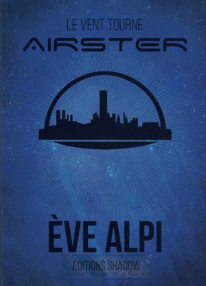AIRSTER Tome 1 Le vent tourne