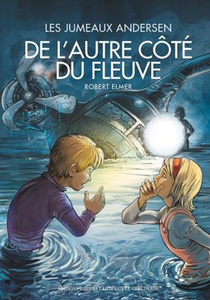 De l'autre côté du fleuve - les jumeaux Andersen