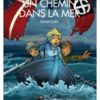Un chemin dans la mer - les jumeaux Andersen