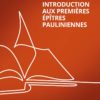 INTRODUCTION AUX PREMIÈRES ÉPÎTRES PAULINIENNES