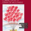 IL ETAIT UNE FOI...comme un petit grain de moutarde