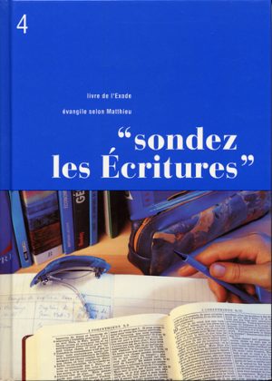 SONDEZ LES ECRITURES 4 : Exode - Matthieu