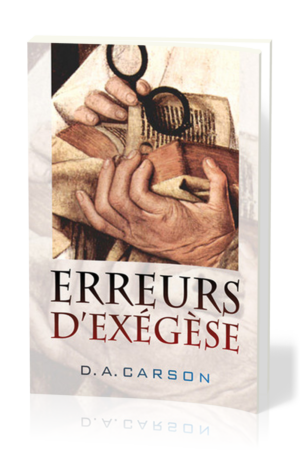 ERREURS D'EXEGESE D. Carson