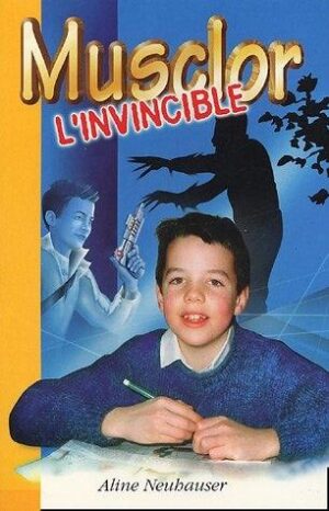 MUSCLOR L'INVINCIBLE A. Neuhauser