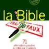 LA BIBLE VRAI OU FAUX