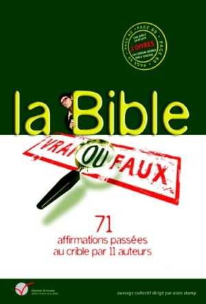LA BIBLE VRAI OU FAUX