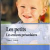 LES PETITS (préscolaires)
