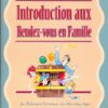 Introduction aux Rendez-vous en famille