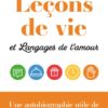 Leçons de vie et Langages de l’amour (poche)