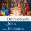 Dictionnaire de Jésus et des Évangiles