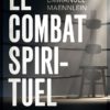 LE COMBAT SPIRITUEL E. Maennlein