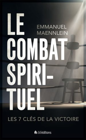 LE COMBAT SPIRITUEL E. Maennlein