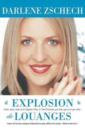 Explosion de louanges