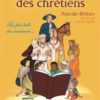 HISTOIRE DES CHRETIENS P. Bittner