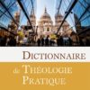 Dictionnaire de théologie pratique
