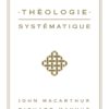 THEOLOGIE SYSTEMATIQUE MacArthur