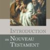 INTRODUCTION AU NOUVEAU TESTAMENT Carson