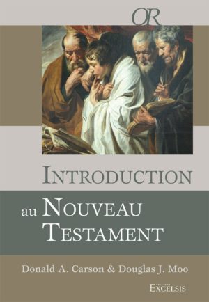 INTRODUCTION AU NOUVEAU TESTAMENT Carson