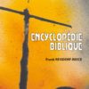 ENCYCLOPEDIE BIBLIQUE Frank Reisdorf-Reece