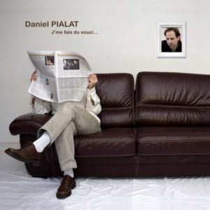 CD J'ME FAIS DU SOUCI ... Daniel Pialat