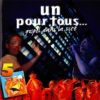 CD QUAND J'AIME J'LE DIS 5 Un pour tous