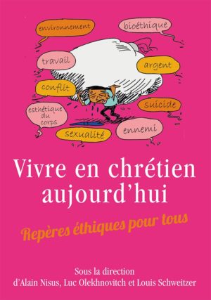 VIVRE EN CHRETIEN AUJOURD'HUI rigide