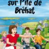 MYSTERE SUR L'ILE DE BREHAT Béatrice Maré